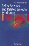 Reflex Seizures and Related Epileptic Syndromes