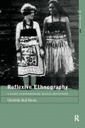 Reflexive Ethnography: A Guide to Researching Selves and Others