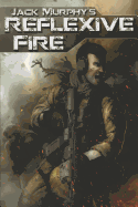 Reflexive Fire