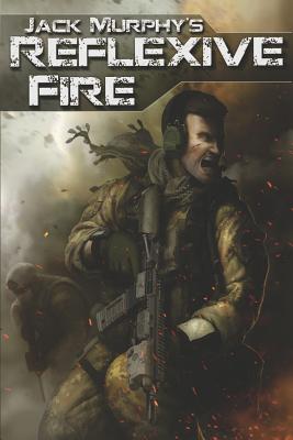 Reflexive Fire - Murphy, Jack