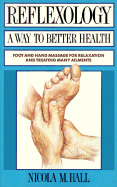 Reflexology: A Way to Better Health