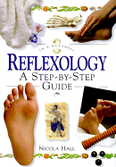Reflexology: In a Nutshell - Hall, Nicola M, and Ness, Caro (Editor)