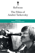 Refocus: The Films of Andrei Tarkovsky
