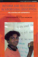 Reform and Resistance in Aboriginal Education: The Australian Experience