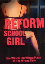 Reform School Girl