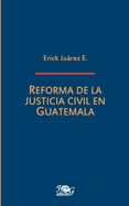 Reforma de la justicia civil en Guatemala