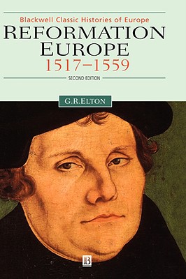 Reformation Europe 2e - Elton, Geoffrey R, and Pettegree, Andrew (Afterword by)