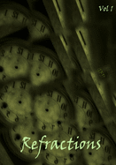 Refractions Vol 1