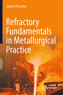 Refractory Fundamentals in Metallurgical Practice