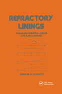 Refractory Linings: ThermoMechanical Design and Applications