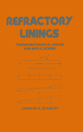 Refractory Linings: ThermoMechanical Design and Applications
