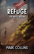 Refuge: The Battle begins
