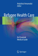 Refugee Health Care: An Essential Medical Guide