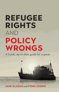 Refugee Rights and Policy Wrongs: A frank, up-to-date guide by experts