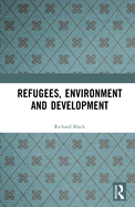 Refugees, Environment and Development