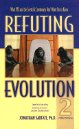 Refuting Evolution 2