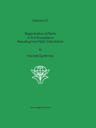 Regeneration of Plants in Arid Ecosystems Resulting from Patch Disturbance