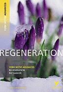Regeneration (York Notes Advanced) English Literature Study Guide - for 2026, 2027 exams: York Notes Series