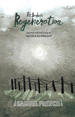 Regeneration - Wright, Nicholas (Adapted by)