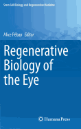 Regenerative Biology of the Eye