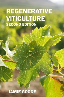 Regenerative Viticulture - Goode, Jamie