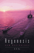 Regenesis: New Beginnings