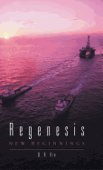 Regenesis: New Beginnings