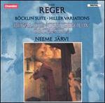 Reger: B�cklin Suite; Hiller Variations