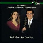 Reger: Complete Works For Clarinet & Piano