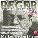 Reger: Das Klavierwerk, Vol. 4