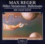 Reger: Hiller Variations/ Ballet Suite