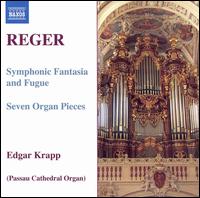 Reger: Organ Works, Vol. 7 - Edgar Krapp (organ)