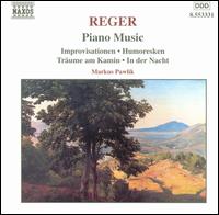 Reger: Piano Music - Markus Pawlik (piano)