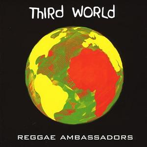 Reggae Ambassadors - Third World