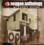 Reggae Anthology: The Channel One Story