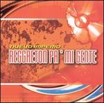 Reggaeton Pa' Mi Gente
