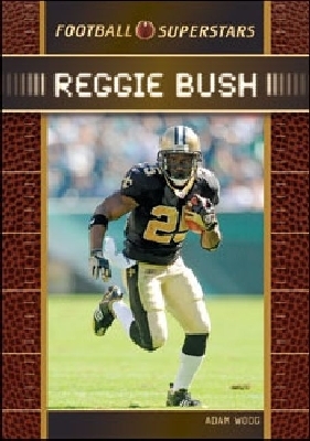 Reggie Bush - Woog, Adam