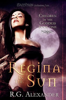 Regina in the Sun - Alexander, R G