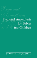 Regional Anaesthesia in Babies and Children