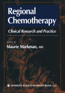 Regional Chemotherapy: Clinical Research and Practice