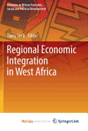 Regional Economic Integration in West Africa