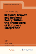 Regional Growth and Regional Policy Within the Framework of European Integration