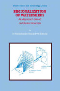 Regionalization of Watersheds: An Approach Based on Cluster Analysis