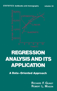 Regression Analysis and Its Application: A Data-Oriented Approach
