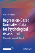 Regression-Based Normative Data for Psychological Assessment: A Hands-On Approach Using R