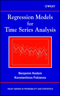Regression Models for Time Series Analysis - Kedem, Benjamin, and Fokianos, Konstantinos