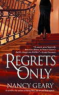 Regrets Only - Geary, Nancy