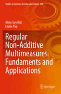 Regular Non-Additive Multimeasures. Fundaments and Applications