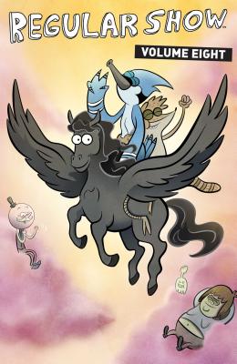 Regular Show Vol. 8 - Rupert, Mad, and Quintel, J G (Creator)