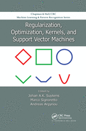 Regularization, Optimization, Kernels, and Support Vector Machines